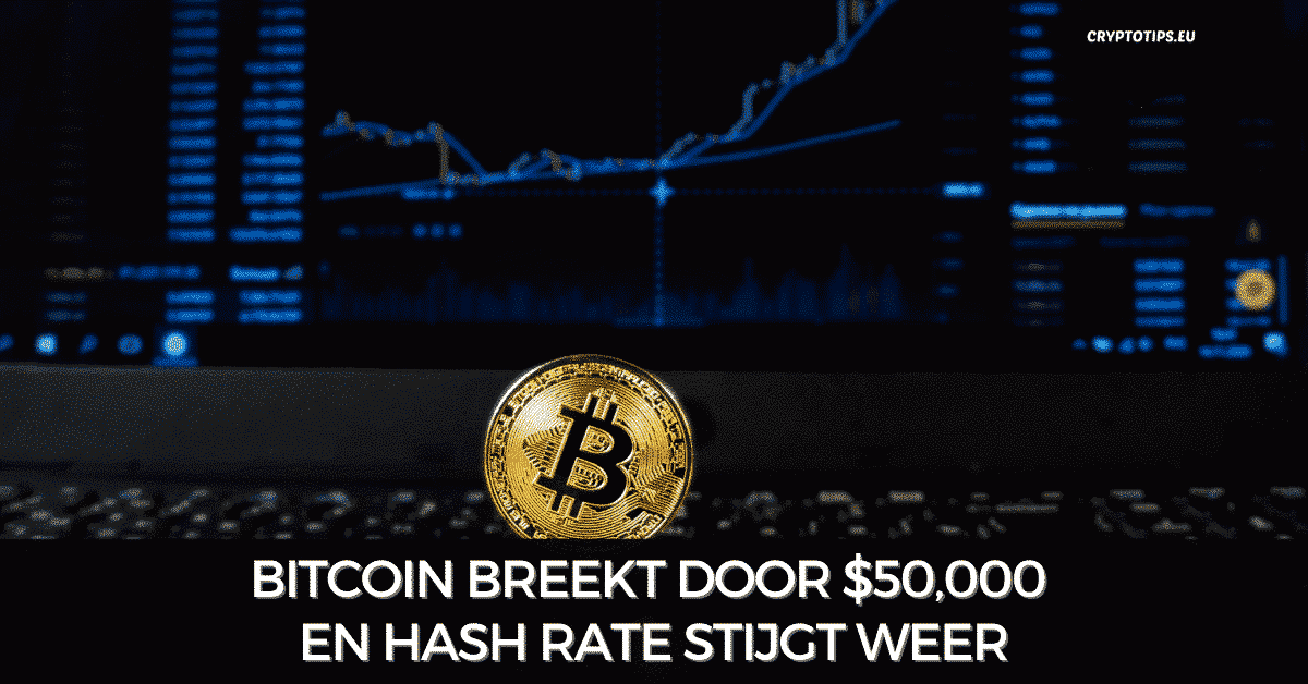 Bitcoin Breekt Door En Hash Rate Stijgt Weer