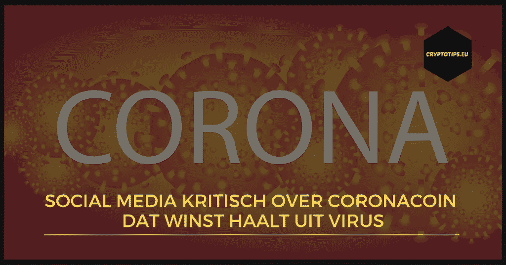 Social media kritisch over Coronacoin dat winst haalt uit virus