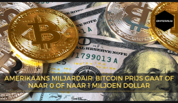 Amerikaans Miljardair: Bitcoin prijs gaat of naar 0 of naar 1 miljoen dollar