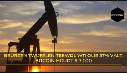 Beurzen twijfelen terwijl WTI olie 37% valt, Bitcoin houdt $ 7.000