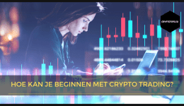 Hoe kan je beginnen met crypto trading?