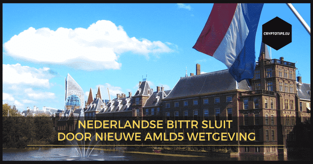 Nederlandse Bittr sluit door nieuwe AMLD5 wetgeving