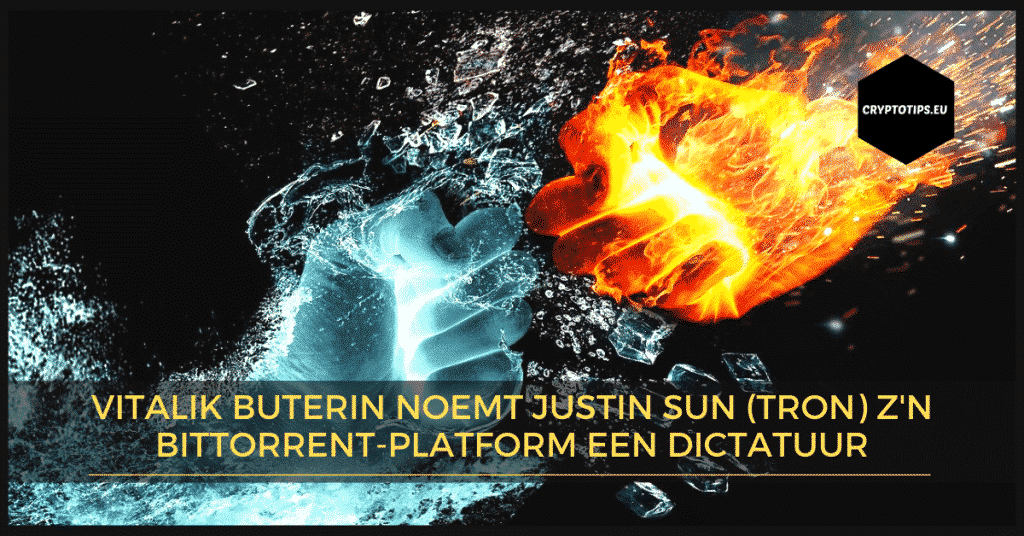 Vitalik Buterin noemt Justin Sun (Tron) z'n Bittorrent-platform een ​​dictatuur