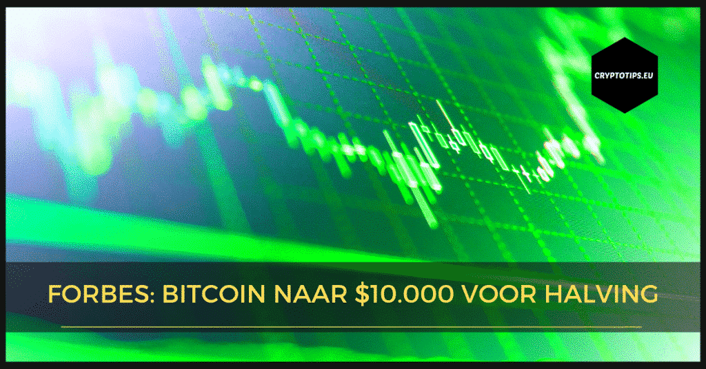 Forbes: Bitcoin naar $10.000 voor halving