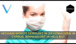 VeChain wordt gebruikt in ziekenhuizen in Cyprus. Binnenkort in hele EU?