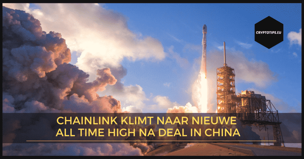 Chainlink klimt naar nieuwe All Time High na deal in China