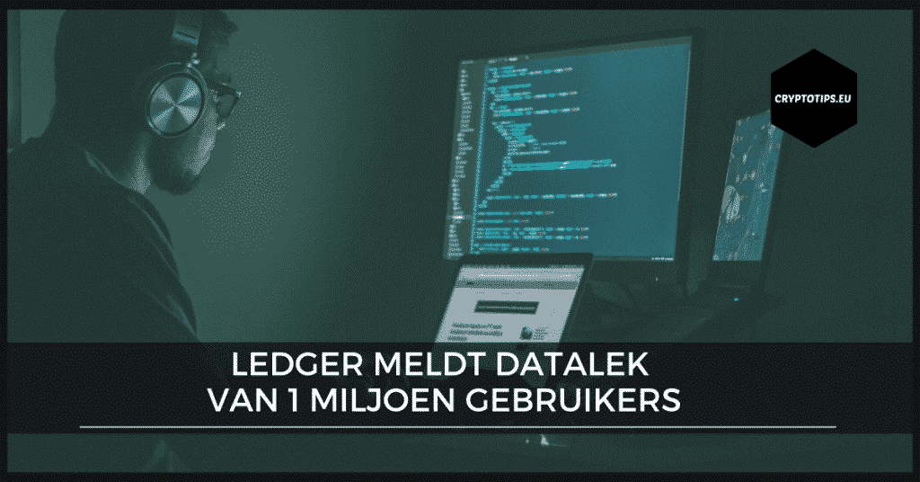 Hardware wallet fabrikant Ledger meldt datalek van 1 miljoen gebruikers