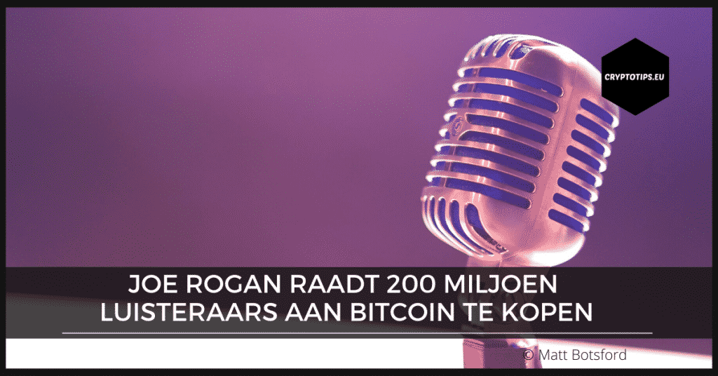 Joe Rogan raadt 200 miljoen luisteraars aan Bitcoin te kopen