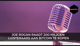 Joe Rogan raadt 200 miljoen luisteraars aan Bitcoin te kopen