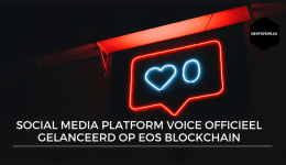 Social media platform Voice officieel gelanceerd op EOS blockchain