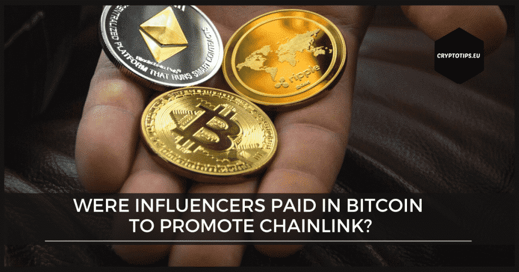Were influencers paid in Bitcoin to promote Chainlink?