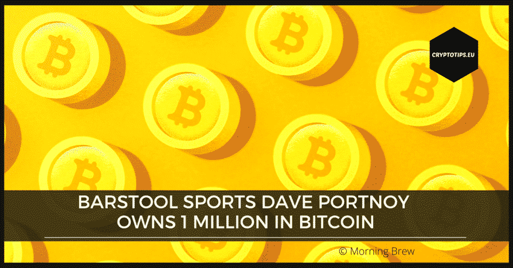 Barstool Sports Dave Portnoy owns 1 million in Bitcoin (and Chainlink?)