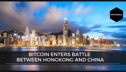 Bitcoin Enters Battle Between HongKong And China
