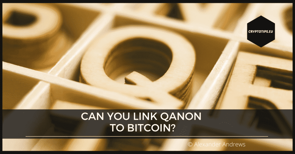 Can You Link QAnon To Bitcoin?