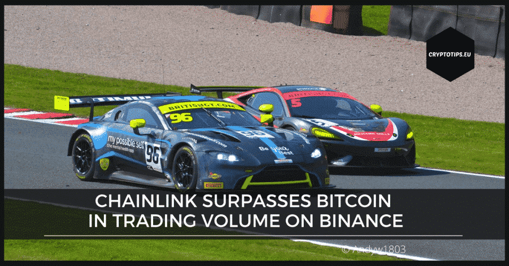Chainlink surpasses Bitcoin in trading volume on Binance