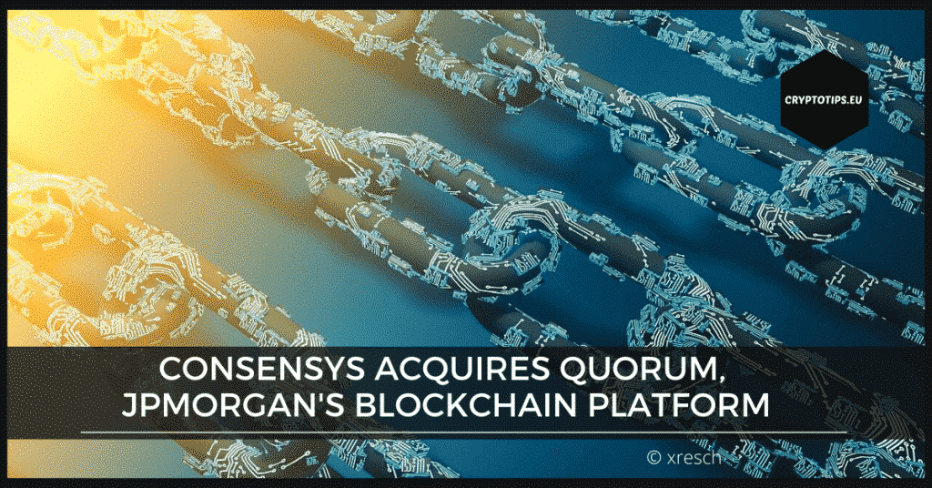 ConsenSys acquires Quorum, JPMorgan's blockchain platform