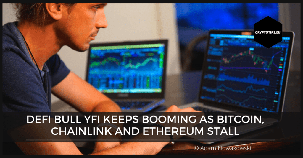 DeFi Bull YFI Keeps Booming As Bitcoin, Chainlink and Ethereum stall
