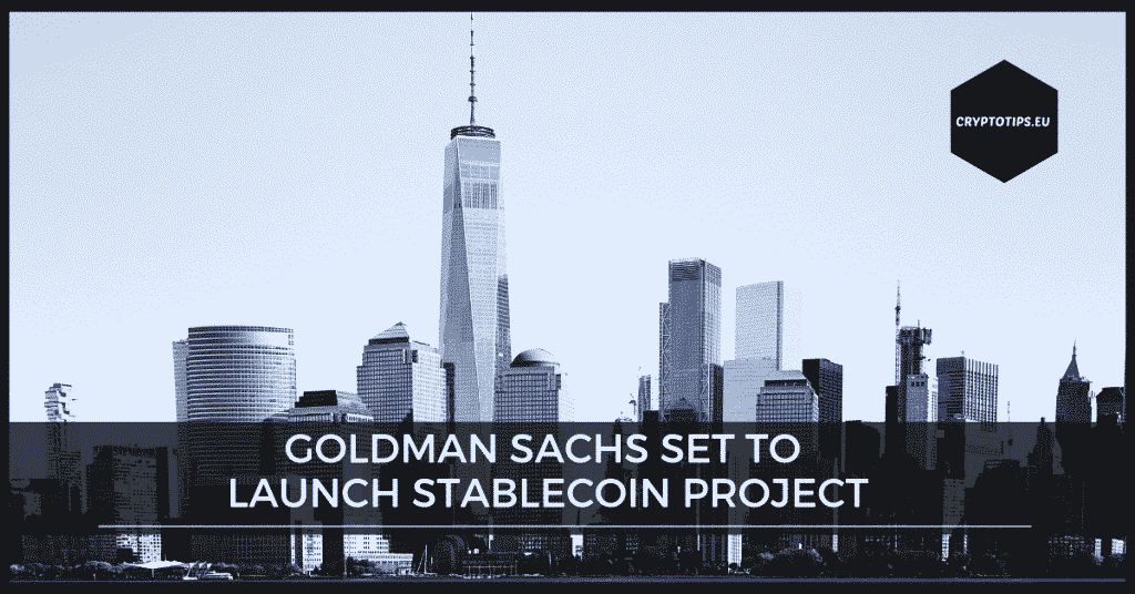 Goldman Sachs set to launch stablecoin project