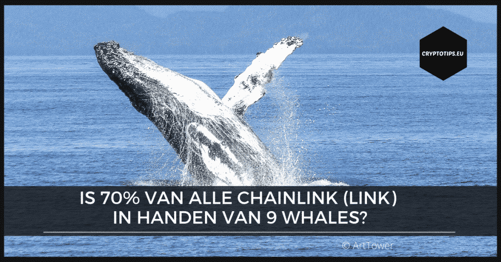 Is 70% van alle Chainlink (LINK) in handen van 9 whales?