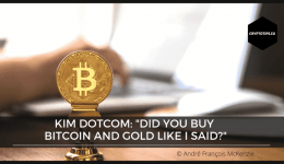 Kim Dotcom: "Did you buy Bitcoin and Gold like I said?"