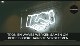 TRON en Waves werken samen om beide blockchains te verbeteren