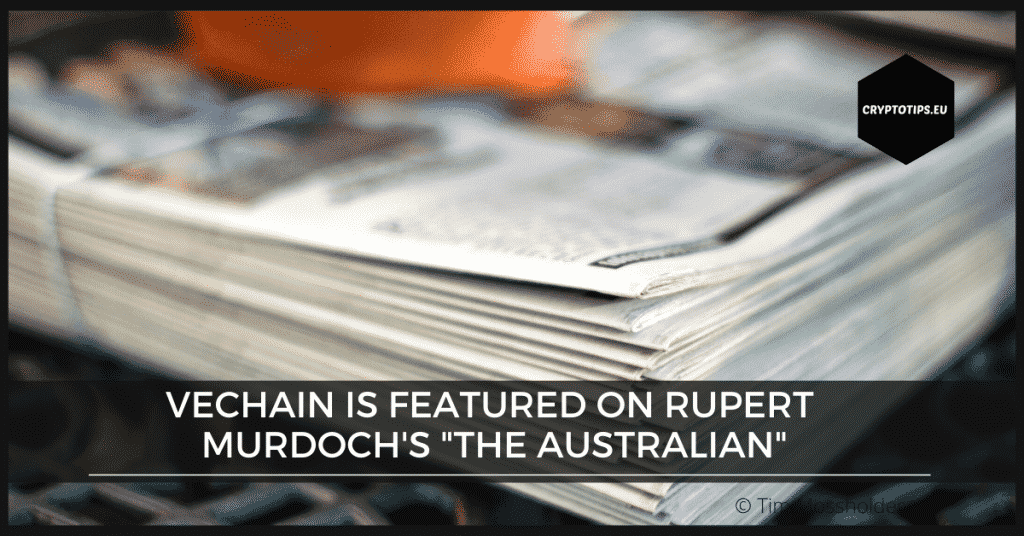 VeChain is featured on Rupert Murdoch's "The Australian"