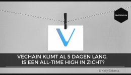 VeChain klimt al 5 dagen lang, is een all-time high in zicht?