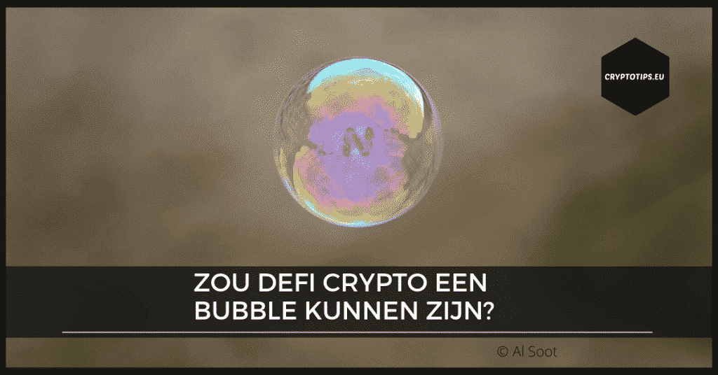 Zou DeFi crypto een bubble kunnen zijn?