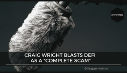 Craig Wright Blasts DeFi As a "Complete Scam"