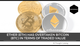 Ether (ETH) has overtaken Bitcoin (BTC) in terms of traded value