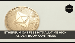 Ethereum gas fees hits all-time high as DeFi boom continues