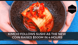Kimchi Follows Sushi As New Coin Raises $500M In 4 Hours