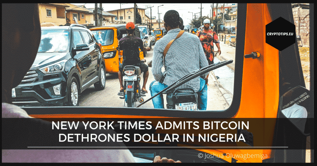 New York Times Admits Bitcoin Dethrones Dollar In Nigeria