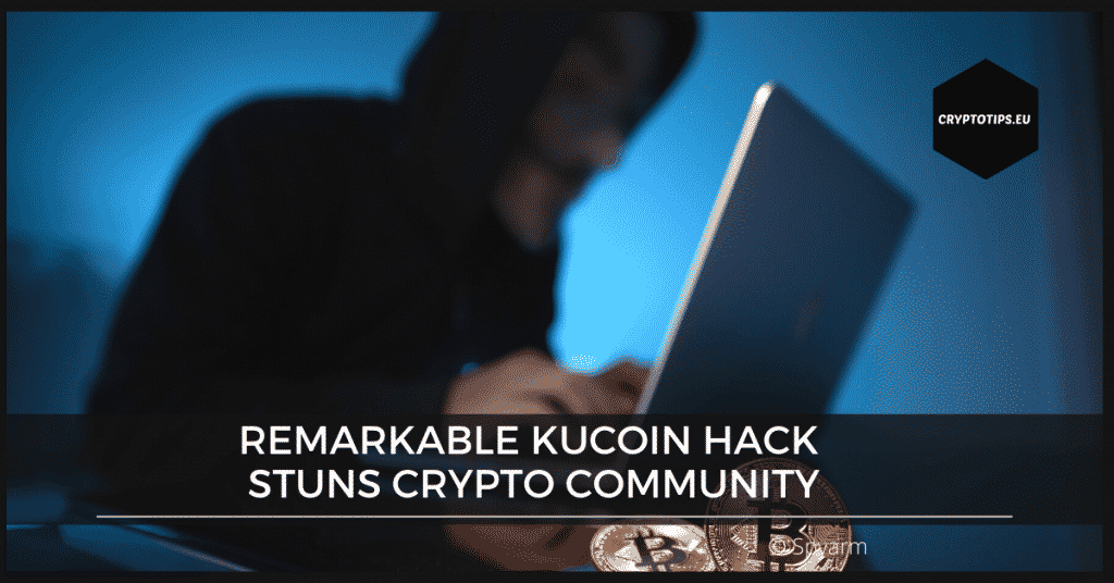 Remarkable KuCoin Hack stuns crypto community