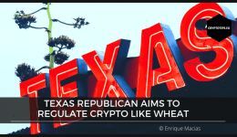 Texas Republican Aims To Regulate Crypto Like Wheat