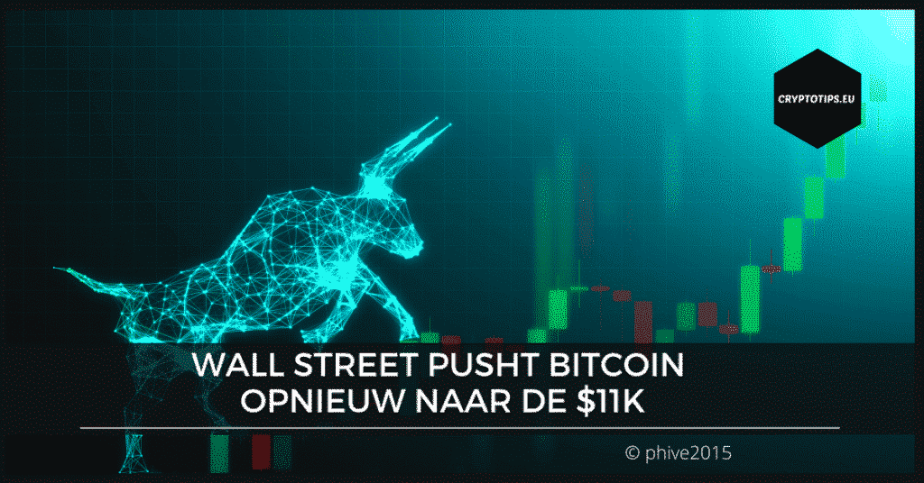 Wall Street pusht Bitcoin opnieuw naar de $11K