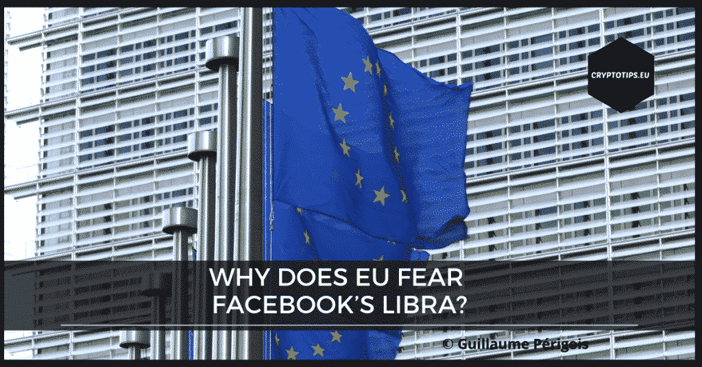Why does EU fear Facebook’s Libra?