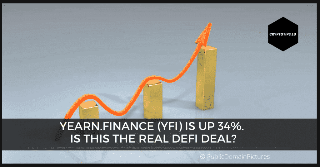 Yearn.finance (YFI) is up 34%. Is this the real DeFi deal?