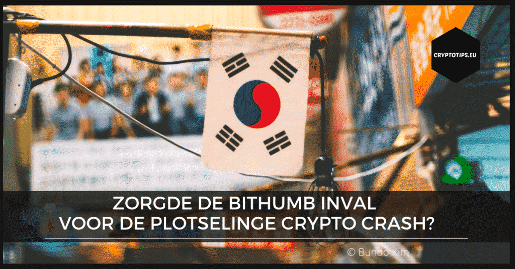 Zorgde de Bithumb inval voor de plotselinge crypto crash?