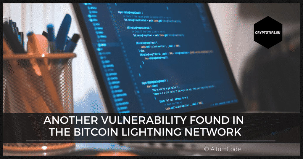 Another vulnerability found in the Bitcoin Lightning Network