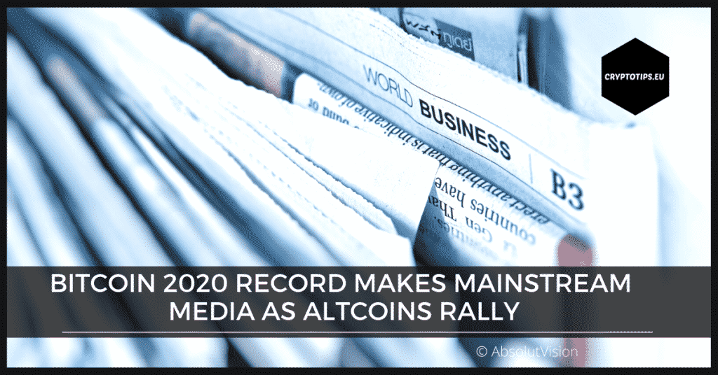 Bitcoin 2020 Record Makes Mainstream Media As Altcoins Rally