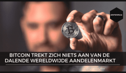 Bitcoin trekt zich niets aan van de dalende wereldwijde aandelenmarkt