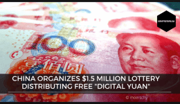 China Organizes $1.5 Million Lottery Distributing Free "Digital Yuan"