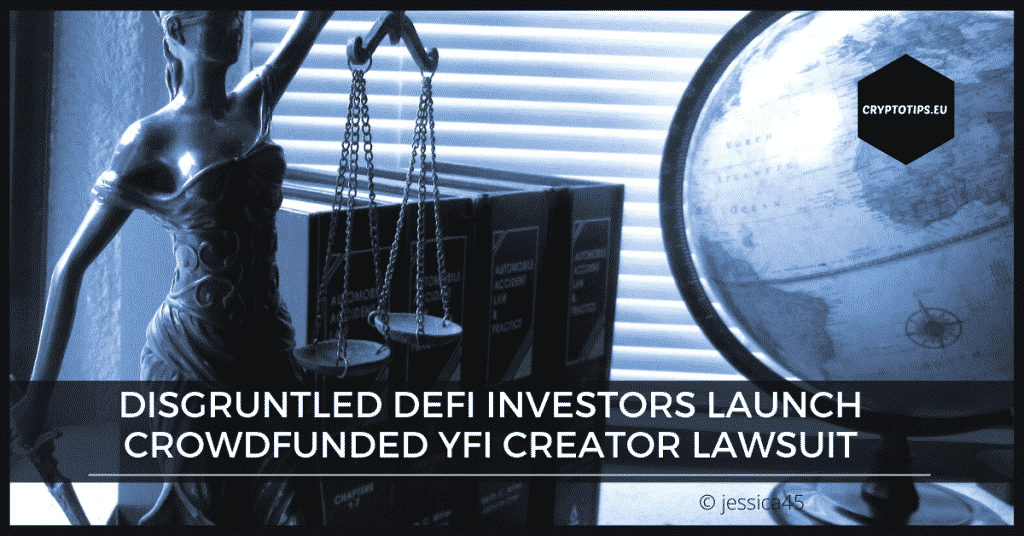 Disgruntled DeFi Investors Launch Crowdfunded YFI Creator Lawsuit