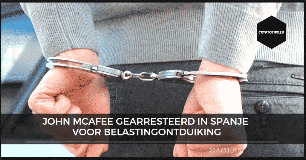 John McAfee gearresteerd in Spanje voor belastingontduiking