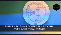 Ripple CEO Joins Coinbase Criticism Over Apolitical Stance