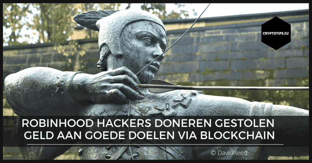 Robinhood hackers doneren gestolen geld aan goed doel via blockchain