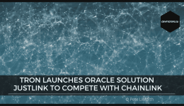 Tron launches Oracle solution JustLink to compete with Chainlink