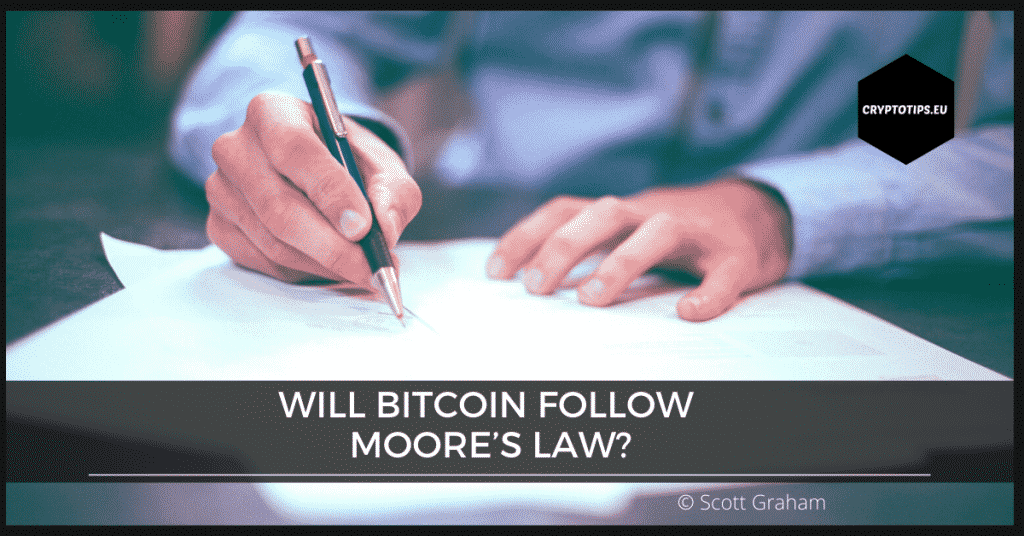 Will Bitcoin follow Moore’s Law?
