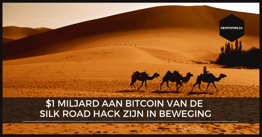 $1 miljard aan Bitcoin van de Silk Road hack zijn in beweging